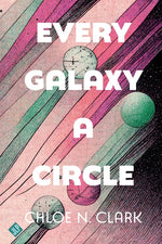 Book cover for Every Galaxy a Circle