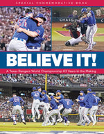 Book cover for Believe It! a Texas Rangers World Championship 63 Years in the Making