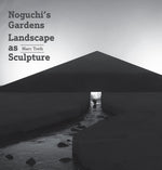 Book cover for Noguchi's Gardens: Landscape as Sculpture