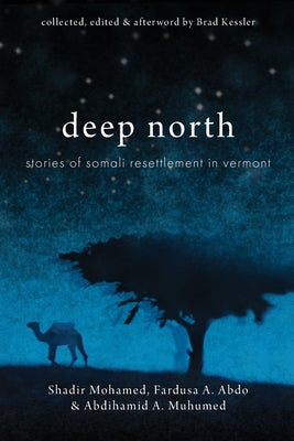 Book cover for Deep North: Stories of Somali Resettlement in Vermont