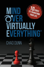 Book cover for Mind Over Virtually Everything: 10 Codes to Transform Your Life