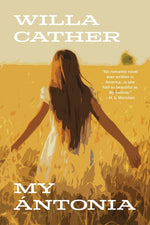 Book cover for My Ántonia (Warbler Classics Annotated Edition)