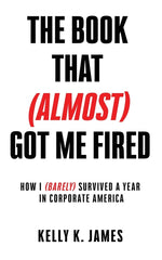 Book cover for Book That (Almost) Got Me Fired