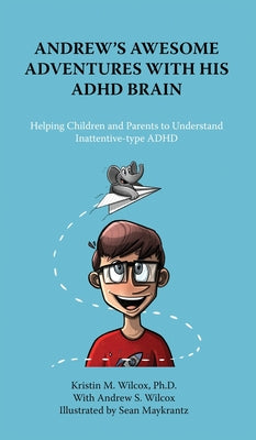 Book cover for Andrew's Awesome Adventures with His ADHD Brain