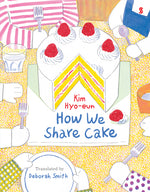 Book cover for How We Share Cake