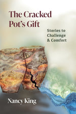 Book cover for Cracked Pot's Gift: Stories to Challenge & Comfort