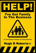Book cover for Help! I've Got Family in the Business