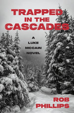 Book cover for Trapped in the Cascades: A Luke McCain Novel