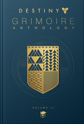 Book cover for Destiny Grimoire Anthology, Volume III: War Machines