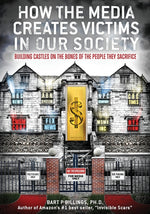 Book cover for How the Media Creates Victims in Our Society