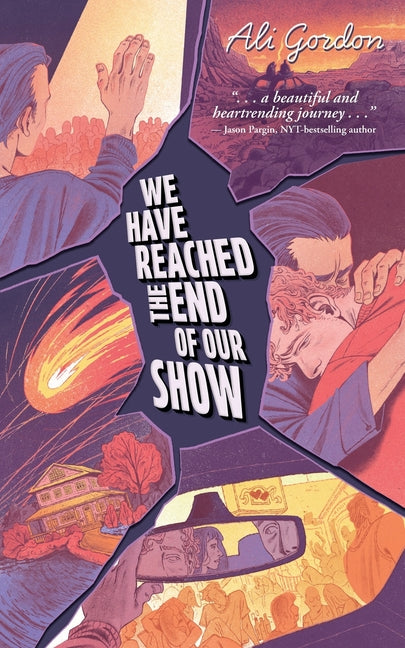 Book cover for We Have Reached the End of Our Show