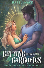 Book cover for Getting It On With Gargoyles: A Sweet Small-Town Gargoyle Romance