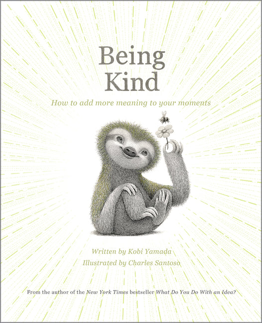 Book cover for Being Kind: How to Add More Meaning to Your Moments