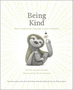Book cover for Being Kind: How to Add More Meaning to Your Moments