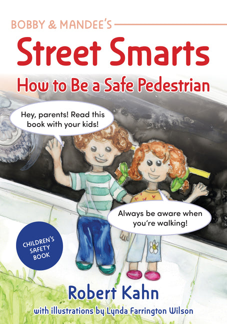 Book cover for Bobby and Mandee's Street Smarts: How to Be a Safe Pedestrian