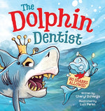 Book cover for Dolphin Dentist - No Sharks Allowed: A Children's Picture Book About Conquering Fear for Kids 4-8