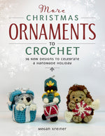 Book cover for More Christmas Ornaments to Crochet: 36 New Designs to Celebrate a Handmade Holiday