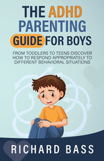 Book cover for The ADHD Parenting Guide for Boys