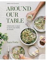 Book cover for Around Our Table: Wholesome Recipes to Feed Your Family and Friends