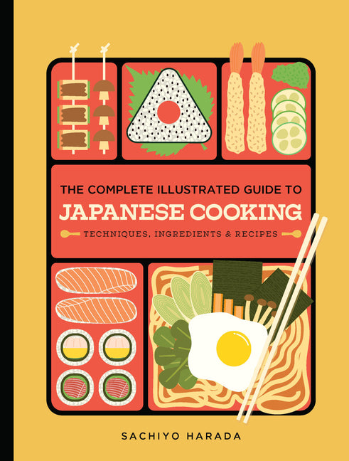 Book cover for Complete Illustrated Guide to Japanese Cooking: Techniques, Ingredients & Recipes