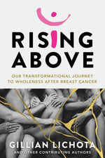 Book cover for Rising Above: Our Transformational Journey to Wholeness After Breast Cancer