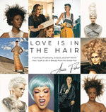 Book cover for Love Is in the Hair: A Journey of Setbacks, Scissors, and Self-Worth. How I Built a Life in Beauty from the Inside Out