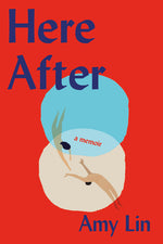 Book cover for Here After: A Memoir