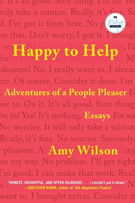 Book cover for Happy to Help: Adventures of a People Pleaser