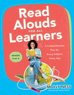 Book cover for Read Alouds for All Learners: A Comprehensive Plan for Every Subject, Every Day, Grades Prek-8 (Learn the Step-By-Step Instructional Plan for Read A