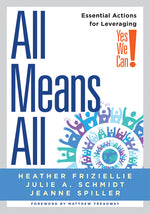 Book cover for All Means All: Essential Actions for Leveraging Yes We Can! (Collaborative Strategies for General and Special Educators) (PLC at Work)