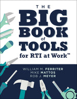 Book cover for Big Book of Tools for Rti at Work(tm): (Targeted, Ready-To-Use Tools for Achieving Mtss) (Rti at Work)