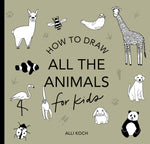 Book cover for All the Animals: How to Draw Books for Kids with Dogs, Cats, Lions, Dolphins, an D More (Mini)