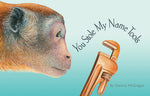 Book cover for You Stole My Name Tools: The Curious Case of Animals and Tools with Shared Names (Picture Book)