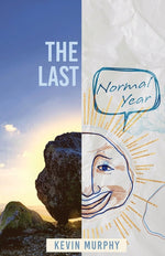 Book cover for Last Normal Year: Poems by Kevin Murphy