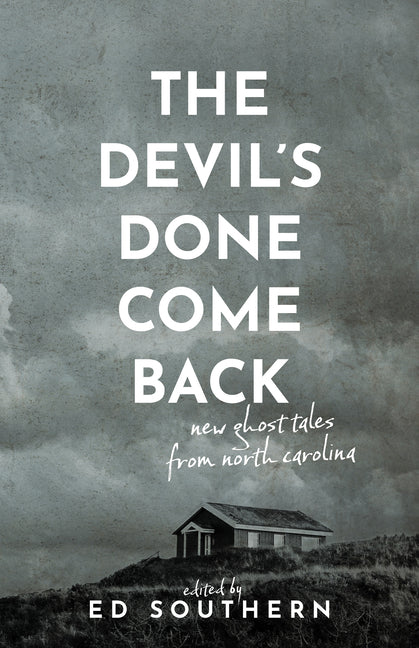 Book cover for Devil's Done Come Back: New Ghost Tales from North Carolina