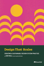 Book cover for Design That Scales: Creating a Sustainable Design System Practice