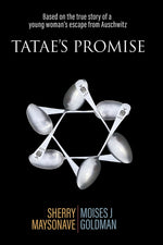 Book cover for Tatae's Promise: Based on the true story of a young woman's escape from Auschwitz