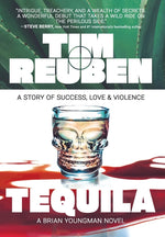 Book cover for Tequila: A Story of Success, Love & Violence