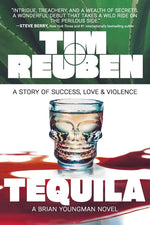 Book cover for Tequila: A Story of Success, Love & Violence