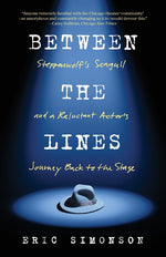 Book cover for Between the Lines: Steppenwolf's Seagull and A Reluctant Actor's Journey Back to the Stage
