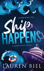Book cover for Ship Happens: A Dark Rom-Com