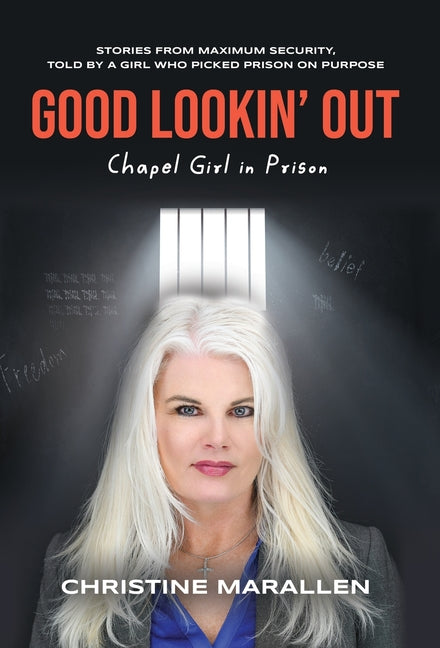 Book cover for Good Lookin' Out: Chapel Girl in Prison