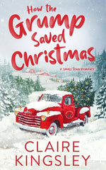 Book cover for How the Grump Saved Christmas: A Small Town Romance