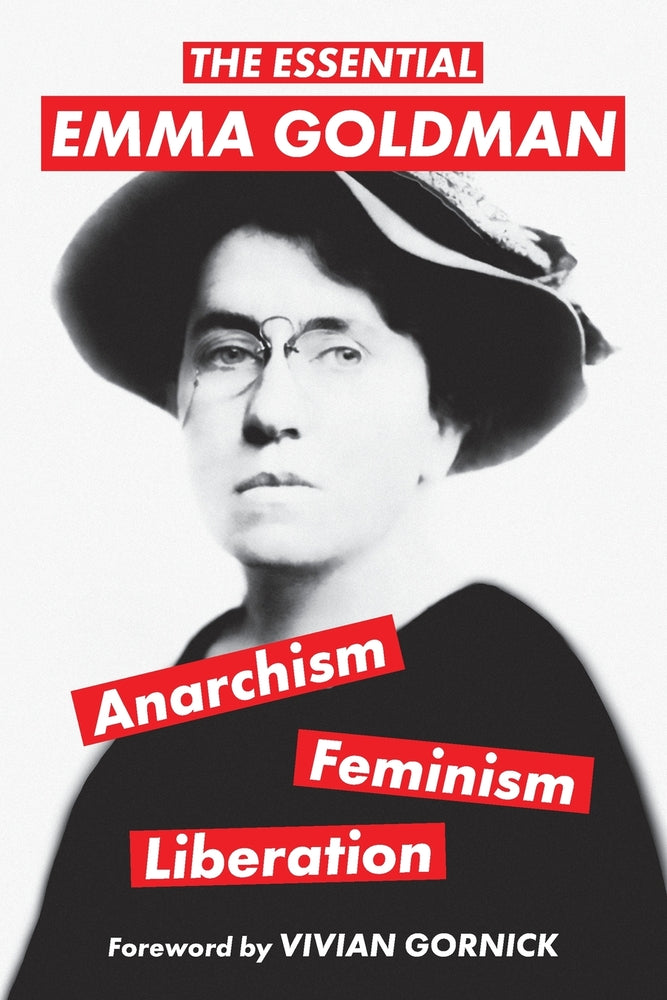 Book cover for The Essential Emma Goldman-Anarchism, Feminism, Liberation (Warbler Classics Annotated Edition)