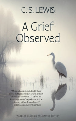 Book cover for A Grief Observed (Warbler Classics Annotated Edition)