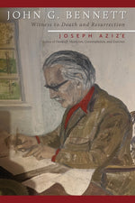 Book cover for John G. Bennett: Witness to Death and Resurrection