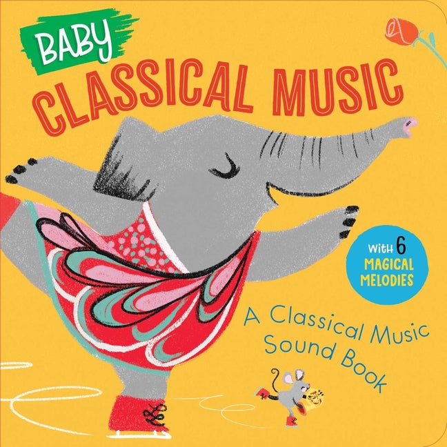 Book cover for Baby Classical Music: A Classical Music Sound Book