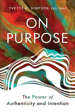 Book cover for On Purpose: The Power of Authenticity and Intention