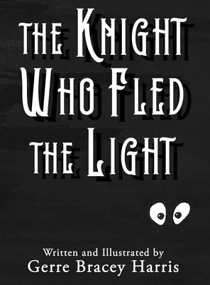 Book cover for The Knight Who Fled the Light