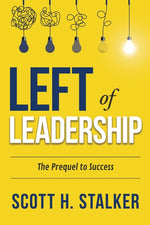 Book cover for Left of Leadership: The Prequel to Success